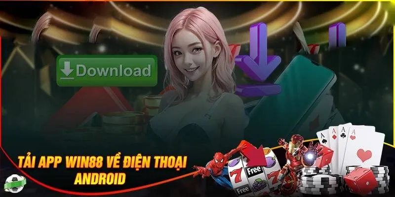 Tải và cài đặt WIN88 